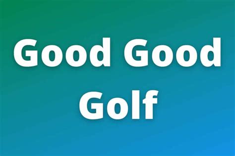 Good Good Golf: Net Worth, Members and Earnings (2023)